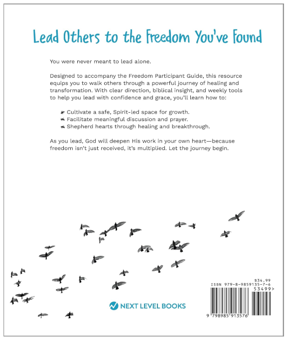 Freedom Leader's Guide: The Ongoing Journey of Becoming More Like Christ