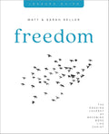 Freedom Leader's Guide: The Ongoing Journey of Becoming More Like Christ
